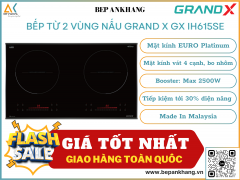 Bếp từ 2 vùng nấu Grand X GX IH615SE - Made In Malaysia